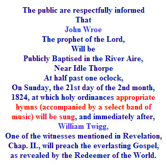 The earliest mention of bands found to date is this English broadside posted in 1824 announcing the public baptism of John Wroe.  ''Appropriate hymns accompanied by a select band of music'' was to mark the event.  Over 30,000 people attended this event!